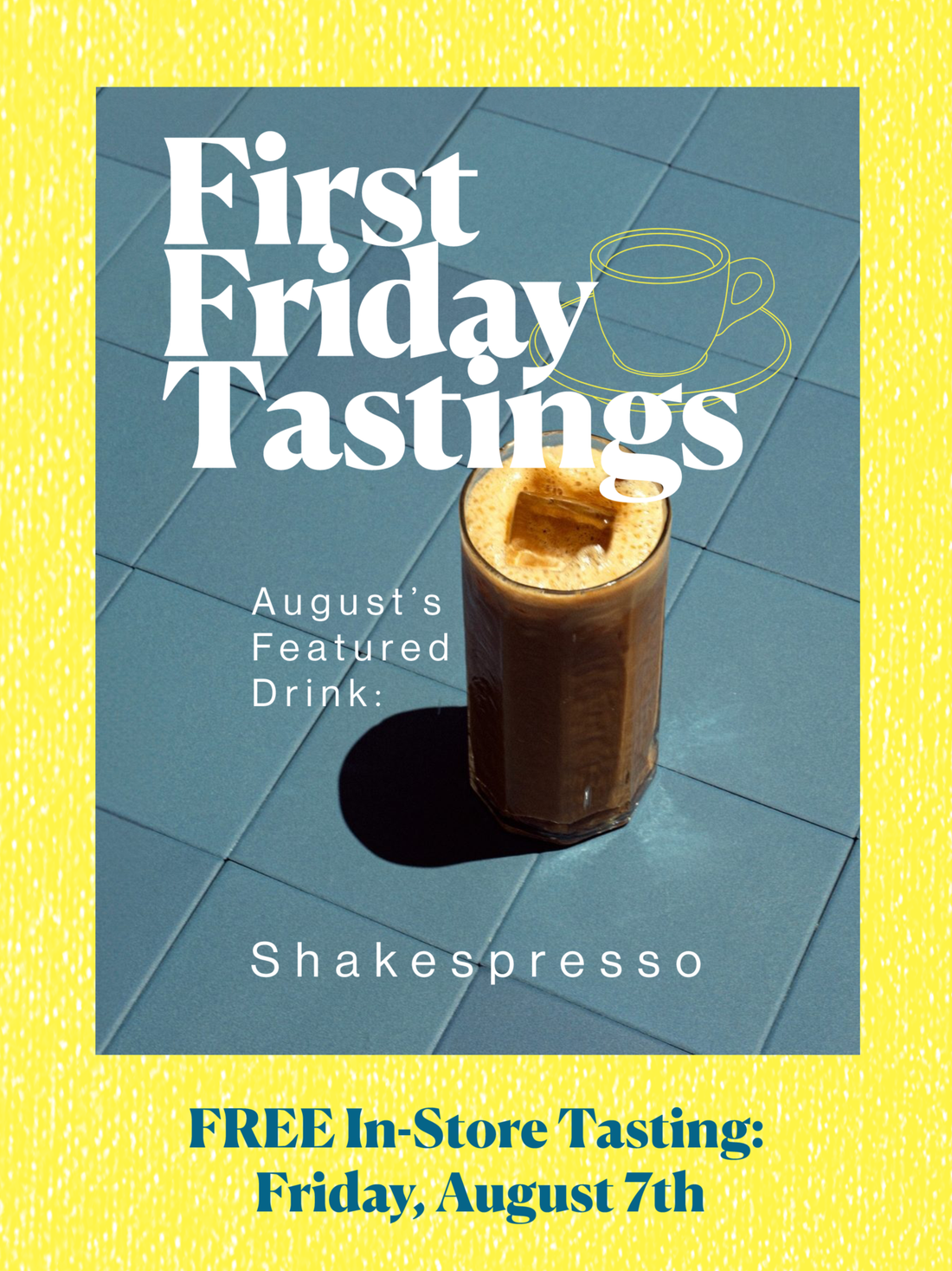 Aug 7th: 'First Friday Tasting' In-store FREE tasting Series!