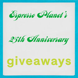 Espresso Planet's 25th Anniversary Giveaways!