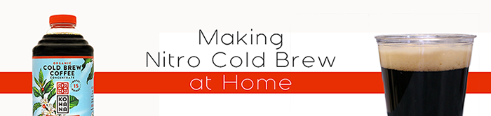 Making Nitro Cold Brew at Home - A How To Guide