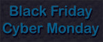 Black Friday - Cyber Monday - Weekend Sale