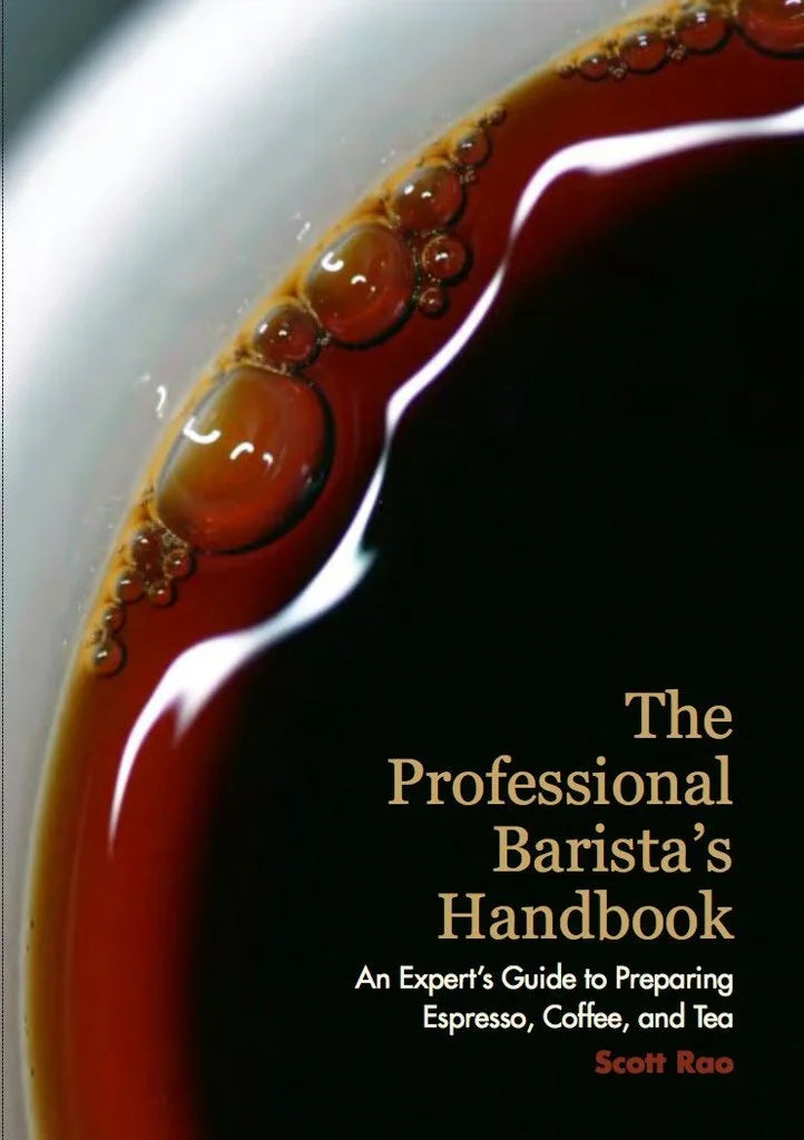 The Professional Barista's Handbook - Scott Rao