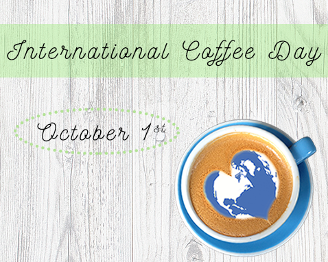 International Coffee Day - October 1st!